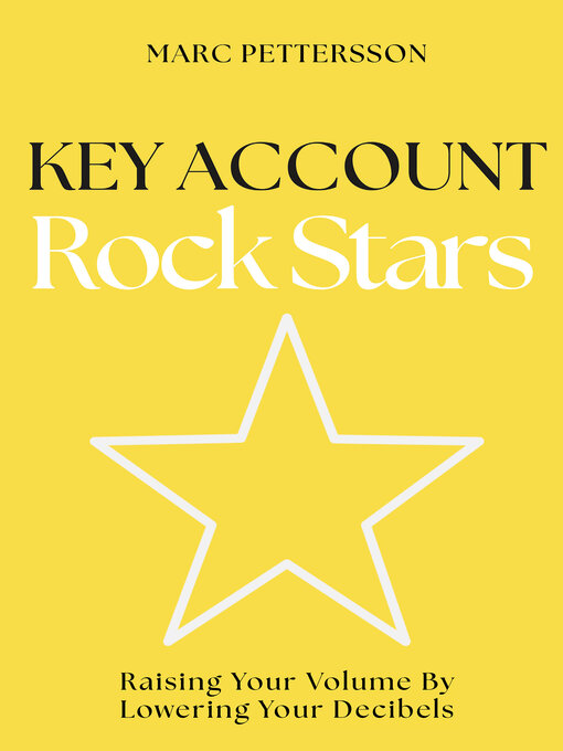 Title details for Key Account Rock Stars by Marc Pettersson - Available